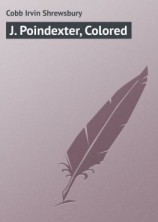 читать J. Poindexter, Colored