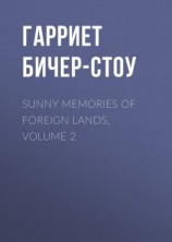 читать Sunny Memories of Foreign Lands, Volume 2