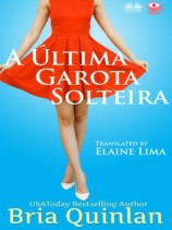 читать A Última Garota Solteira