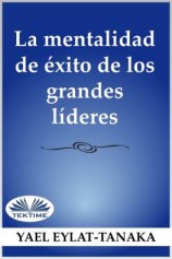 читать La Mentalidad De Éxito De Los Grandes Líderes