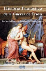 читать Historia Fantástica De La Guerra De Troya
