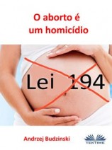читать O Aborto É Um Homicídio