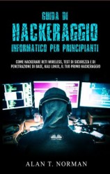 читать Guida Di Hackeraggio Informatico Per Principianti