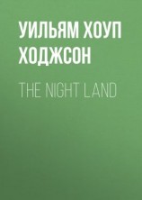 читать The Night Land