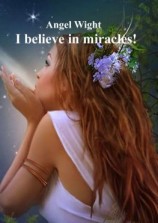 читать I believe in miracles!