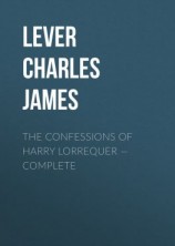 читать The Confessions of Harry Lorrequer  Complete