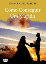 читать Como Conseguir Um Marido