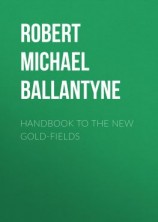читать Handbook to the new Gold-fields