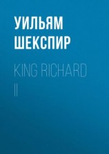читать King Richard II