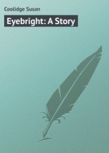 читать Eyebright: A Story