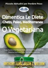 читать Piccole Abitudini Per Perdere Peso: Dimentica Le Diete Cheto, Paleo, Mediterranea O Vegetariana