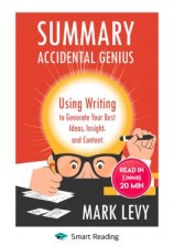 читать Summary: Accidental Genius. Using Writing to Generate Your Best Ideas, Insight and Content. Mark Levy