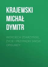 читать Woyciech Zdarzyński, życie i przypadki swoje opisuiący