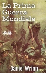 читать La Prima Guerra Mondiale