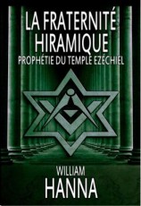 читать La Fraternité Hiramique : Prophétie Du Temple Ezéchiel