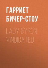 читать Lady Byron Vindicated
