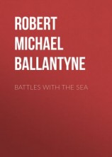 читать Battles with the Sea