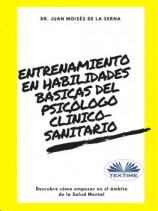 читать Entrenamiento En Habilidades Básicas Del Psicólogo Clínico-Sanitario