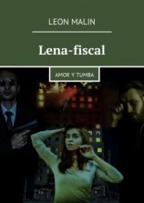 читать Lena-fiscal. Amor y tumba