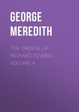 читать The Ordeal of Richard Feverel. Volume 4