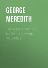 читать The Adventures of Harry Richmond. Volume 2