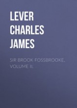 читать Sir Brook Fossbrooke, Volume II.