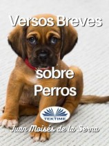 читать Versos Breves Sobre Perros