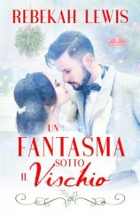 читать Un Fantasma Sotto Il Vischio