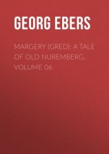 читать Margery (Gred): A Tale Of Old Nuremberg. Volume 06