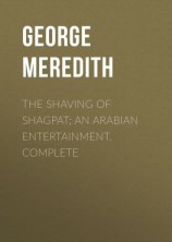 читать The Shaving of Shagpat; an Arabian entertainment. Complete