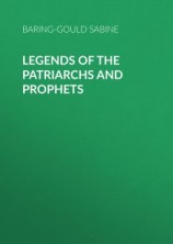 читать Legends of the Patriarchs and Prophets