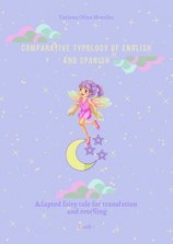 читать Comparative typology of English and Spanish. Adapted fairy tale for translation and retelling. Book 1